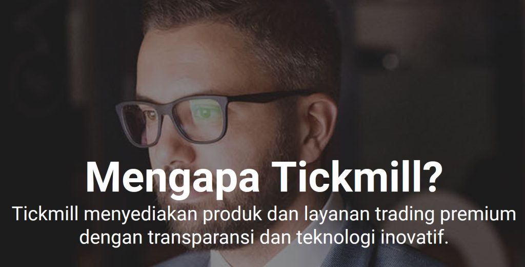 Mengapa memilih broker forex TICKMILL