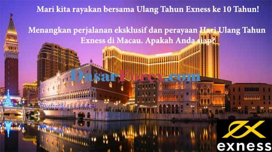 Kontes Ultah EXNESS di Macau ke 10