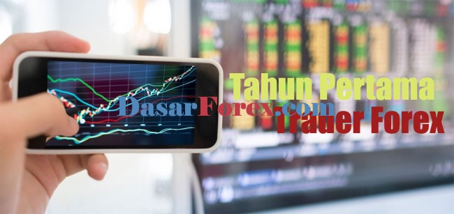 Tahun Pertama Trader Forex