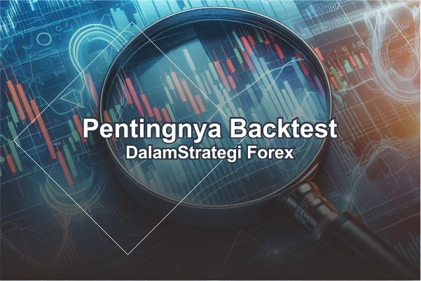 Ilustrasi kaca pembesar pada chart untuk memeriksa strategi backtest forex